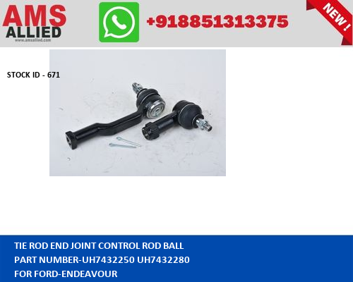 FORD ENDEAVOUR TIE ROD END JOINT CONTROL ROD BALL UH7432250 UH7432280 STOCKID 671